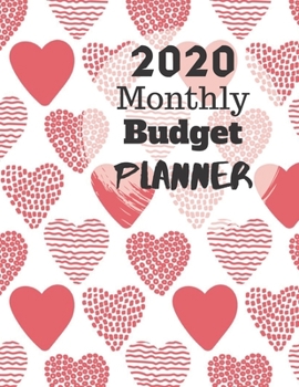 Monthly Budget Planner 2020: Monthly Finance Budget Planner Expense Tracker Bill Organizer Journal Notebook