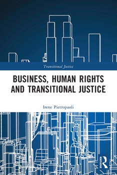 Paperback Business, Human Rights and Transitional Justice Book