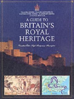 Hardcover Guide to Britains Royal Heritage Book