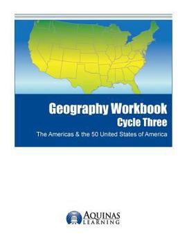 Paperback Geography Workbook, Cycle Three: The Americas & the 50 United States of America Book