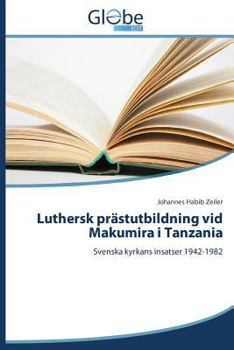 Paperback Luthersk Prastutbildning VID Makumira I Tanzania [Swedish] Book