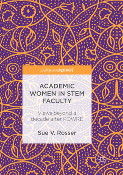 Academic Women in STEM Faculty: Views beyond a decade after POWRE