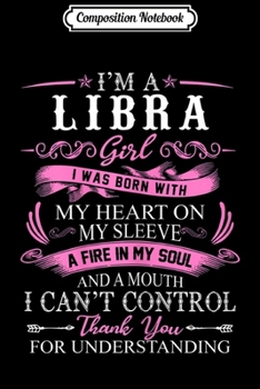 Composition Notebook: Womens I'm A Libra Girl Birthday Gifts  Journal/Notebook Blank Lined Ruled 6x9 100 Pages