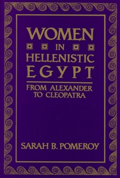 Paperback Women in Hellenistic Egypt: From Alexander to Cleopatra Book