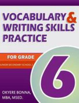 Paperback Vocabulary & Writing Skills Practice for Grade 6: Junior Secondary School 2 Book