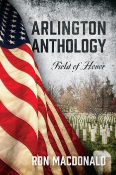 Paperback Arlington Anthology: Field of Honor Book