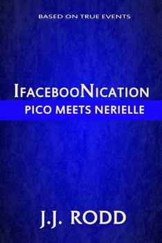 Paperback IFacebooNication: Pico Meets Nérielle Book