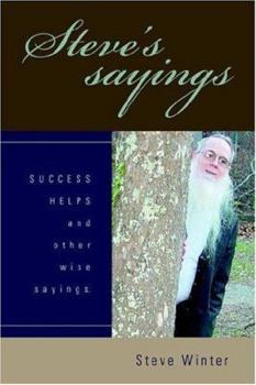 Paperback Steve's sayings: SUCCESS HELPS and other wise sayings. Book