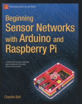Paperback Beginning Sensor Networks with Arduino and Raspberry Pi Book
