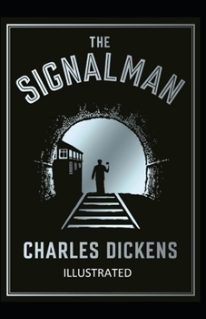Paperback The Signal-Man Illustrated Book