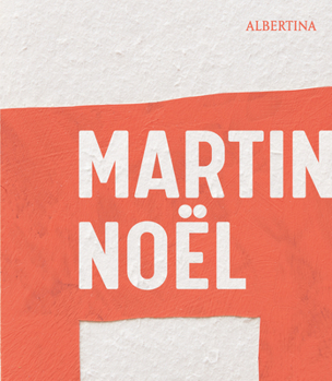 Hardcover Martin Noël: Retrospective Book