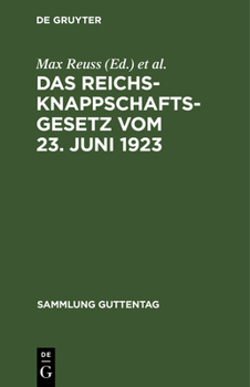 Hardcover Das Reichsknappschaftsgesetz Vom 23. Juni 1923: Nebst Einführungsgesetz [German] Book