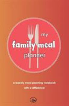 Paperback My Family Meal Planner: weekly meal planning Book