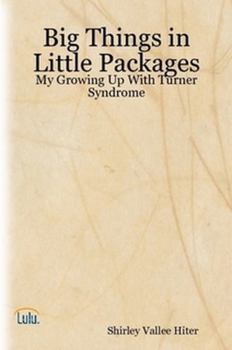 Paperback Big Things in Little Packages - My Growing Up With Turner Syndrome Book