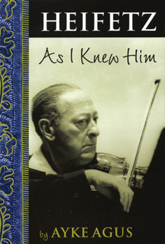 Paperback Heifetz As I Knew Him Book