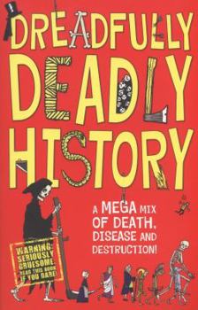 Paperback Dreadfully Deadly History Book