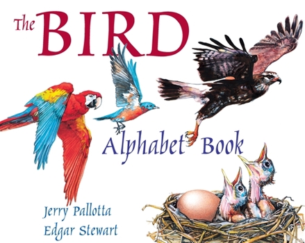 The Bird Alphabet Book - Book  of the Jerry Pallotta's Alphabet Books