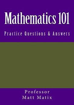 Paperback Mathematics 101: Practice Questions & Answers Book