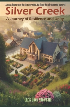 Silver Creek: A Journey of Resilience and Unity