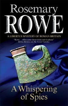 A Whispering of Spies - Book #13 of the Libertus Mystery of Roman Britain