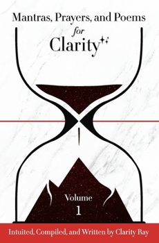 Paperback Mantras, Prayers, and Poems for Clarity Vol. 1 Book