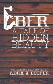 Paperback Eber: A Tale of Hidden Beauty Book
