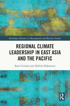 Hardcover Regional Climate Leadership in East Asia and the Pacific Book