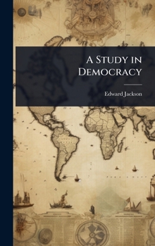 Hardcover A Study in Democracy Book