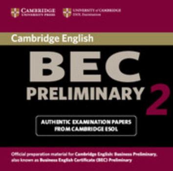 Paperback Cambridge Bec Preliminary 2: Examination Papers from University of Cambridge ESOL Examinations Book