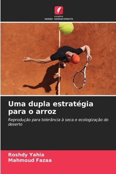 Uma dupla estratégia para o arroz (Portuguese Edition)