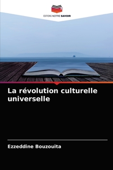 Paperback La révolution culturelle universelle [French] Book