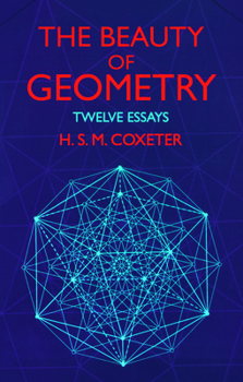 Paperback The Beauty of Geometry: Twelve Essays Book