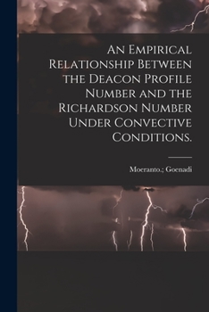 Paperback An Empirical Relationship Between the Deacon Profile Number and the Richardson Number Under Convective Conditions. Book