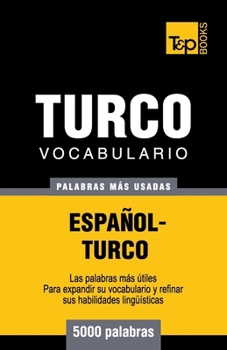 Paperback Vocabulario español-turco - 5000 palabras más usadas [Spanish] Book