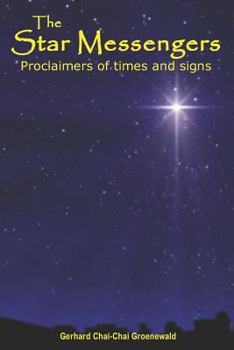 Paperback The Star Messengers: Proclaimers of Times and Signs Book