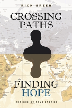 Paperback Crossing Paths Finding Hope: Inspired by True Stories Book