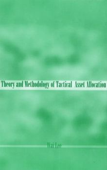 Hardcover Theory and Methodology of Tactical Asset Allocation Book