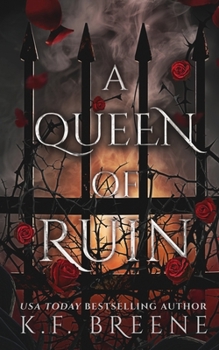 A Queen of Ruin (Deliciously Dark Fairytales Book 4) - Book #4 of the Deliciously Dark Fairytales