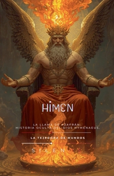 HIMEN La Llama de Azafrán (Roma) (Spanish Edition)