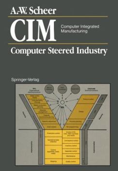 Paperback CIM Computer Integrated Manufacturing: Computer Steered Industry Book