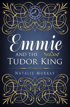 Paperback Emmie and the Tudor King Book