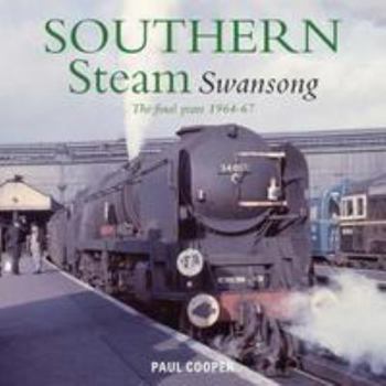 Hardcover Southern Steam Swansong Book
