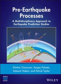 Hardcover Pre-Earthquake Processes: A Multidisciplinary Approach to Earthquake Prediction Studies Book