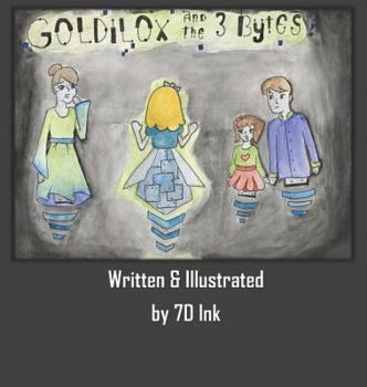 Hardcover Goldilox and the 3 Bytes Book