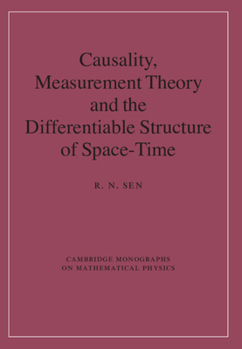 Causality, Measurement Theory and the Differentiable Structure of Space-Time - Book  of the Cambridge Monographs on Mathematical Physics