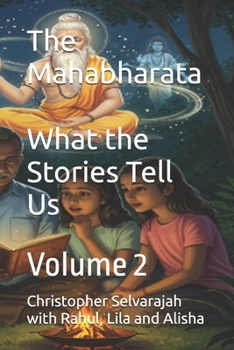 Paperback The Mahabharata Volume 2: What the Stories Tell Us Book