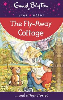 The Flyaway Cottage and Other Stories (Enid Blyton's Popular Rewards Series IV) - Book  of the Popular Rewards