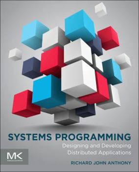 Paperback Systems Programming: Designing and Developing Distributed Applications Book