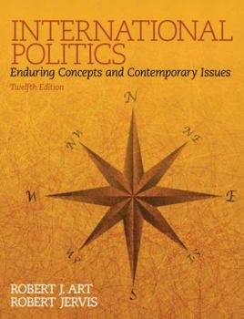 Paperback International Politics: Enduring Concepts and Contemporary Issues Book