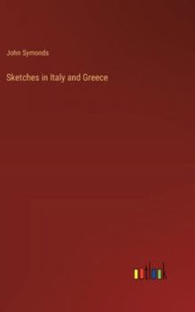 Hardcover Sketches in Italy and Greece Book